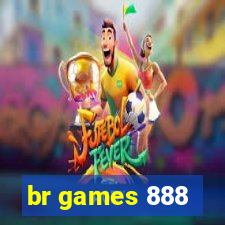 br games 888