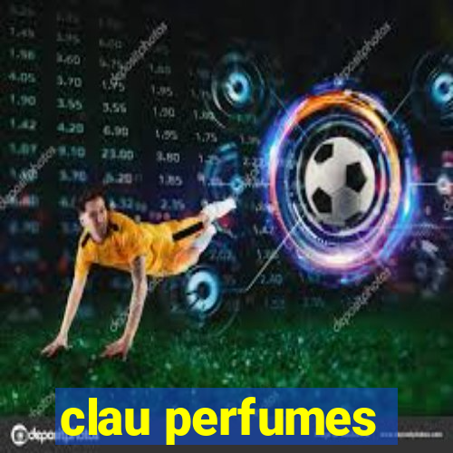 clau perfumes