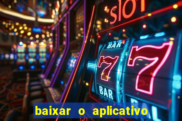 baixar o aplicativo do jogo