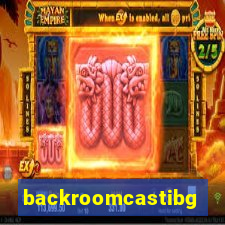 backroomcastibg