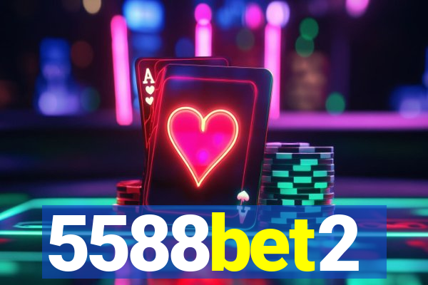 5588bet2