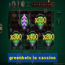 greenbets io cassino