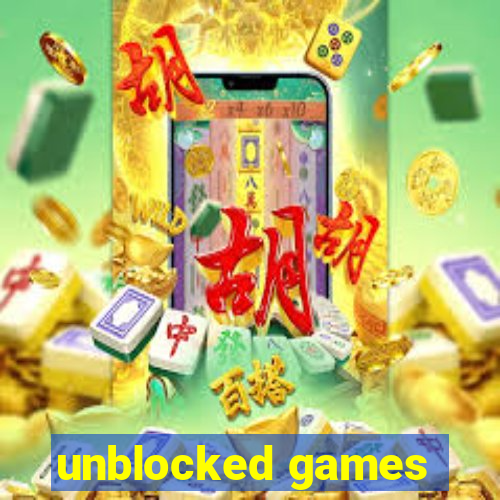 unblocked games