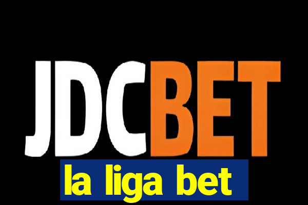 la liga bet