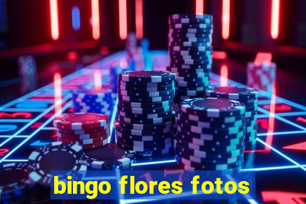 bingo flores fotos