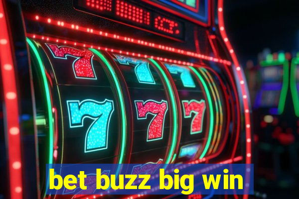 bet buzz big win