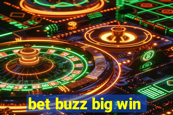 bet buzz big win