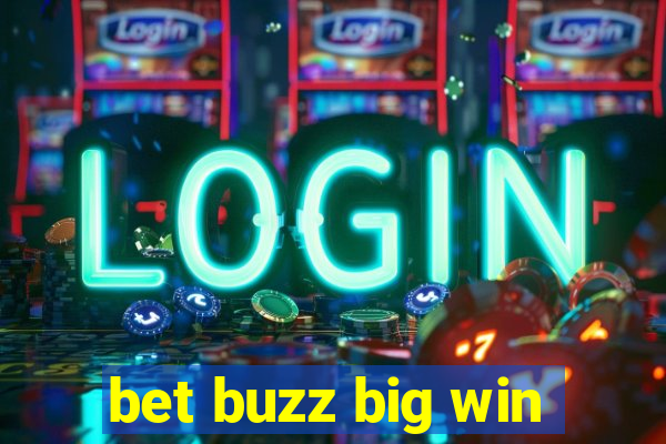 bet buzz big win