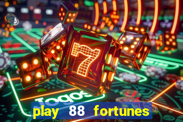 play 88 fortunes slot free game