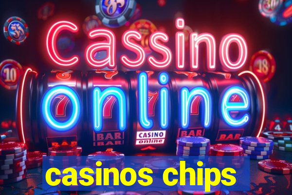 casinos chips