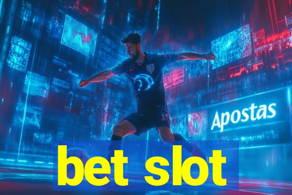 bet slot