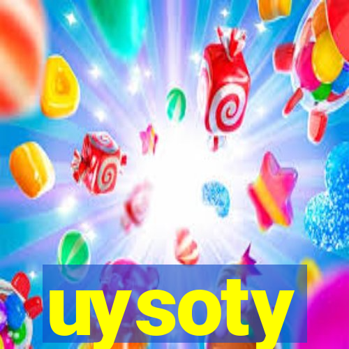 uysoty