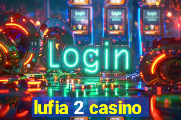 lufia 2 casino