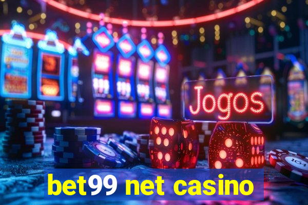 bet99 net casino