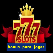 bonus para jogar fortune tiger