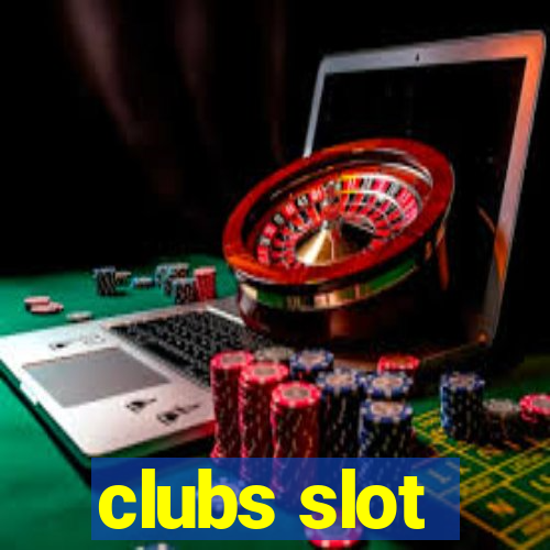 clubs slot