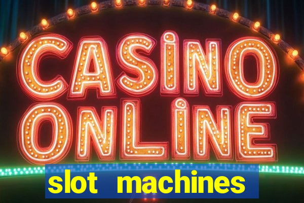 slot machines casino online