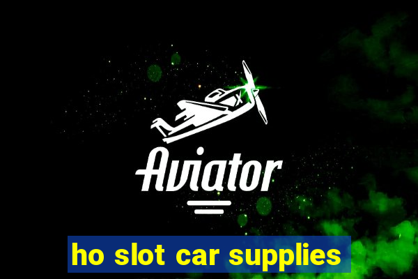 ho slot car supplies