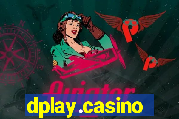 dplay.casino