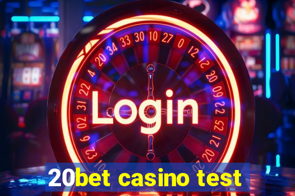 20bet casino test