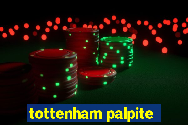 tottenham palpite