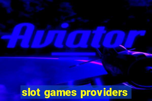 slot games providers