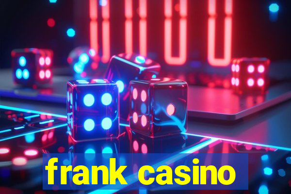 frank casino