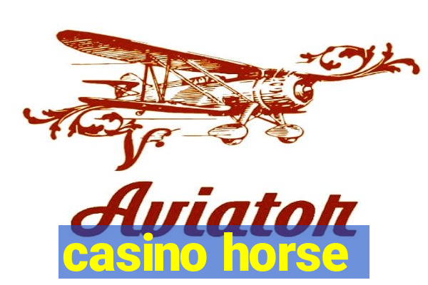 casino horse