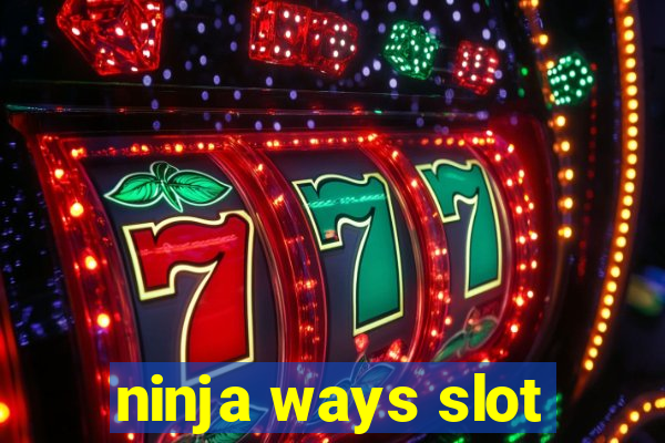 ninja ways slot