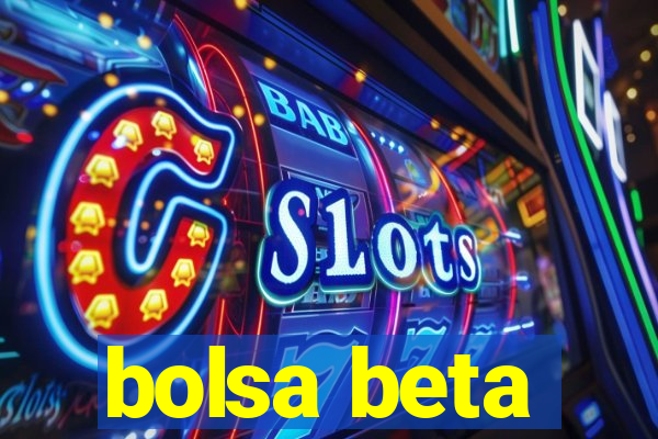 bolsa beta