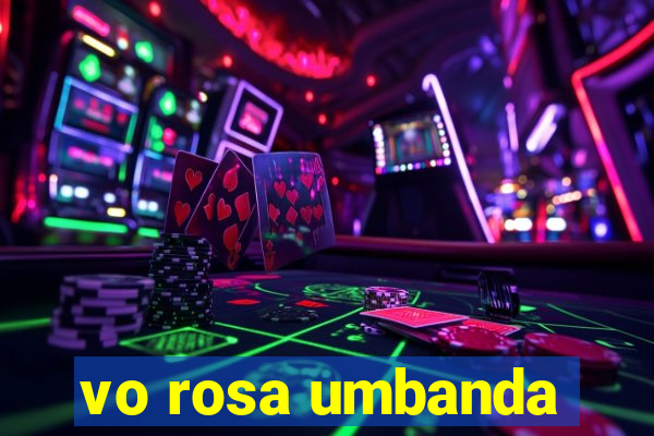 vo rosa umbanda