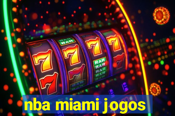 nba miami jogos