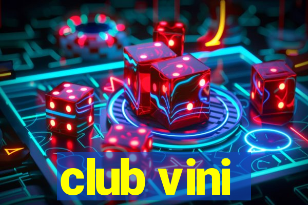 club vini