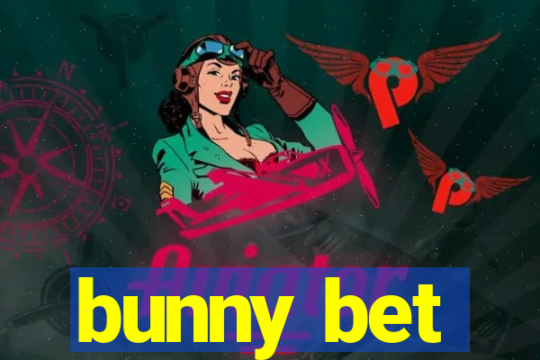 bunny bet