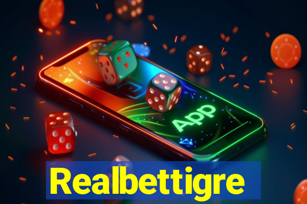 Realbettigre