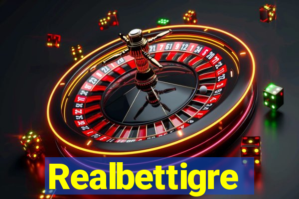 Realbettigre