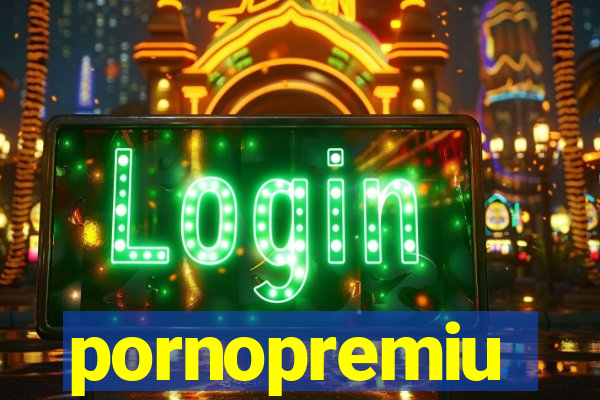 pornopremiu