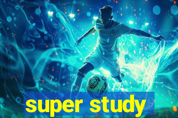 super study