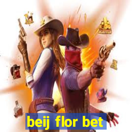 beij flor bet