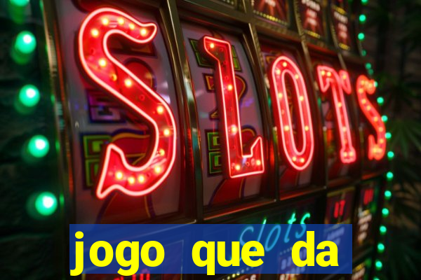 jogo que da dinheiro de verdade sem depositar