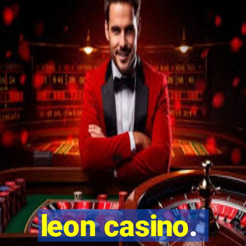 leon casino.