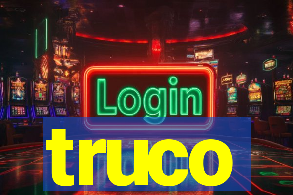 truco