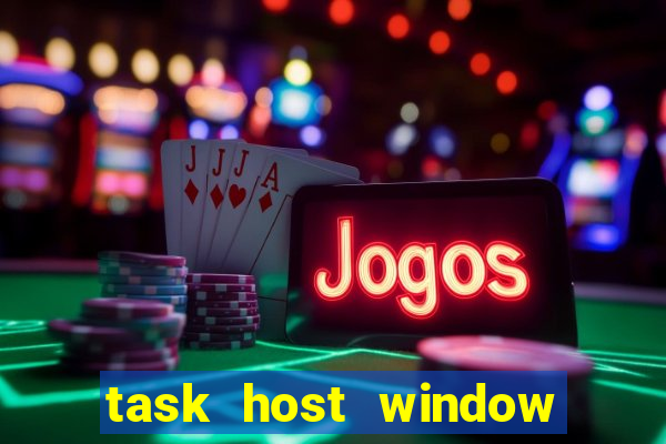 task host window que es