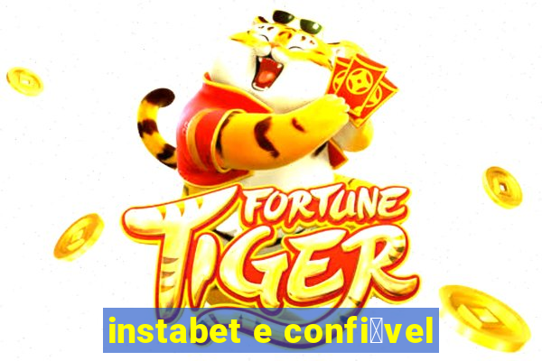 instabet e confi谩vel