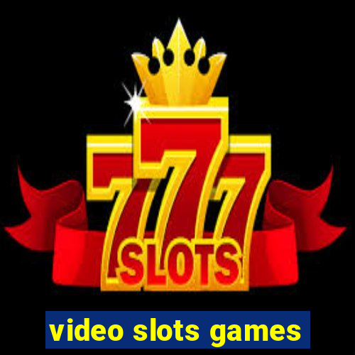 video slots games