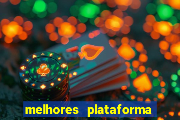 melhores plataforma fortune tiger