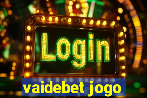 vaidebet jogo