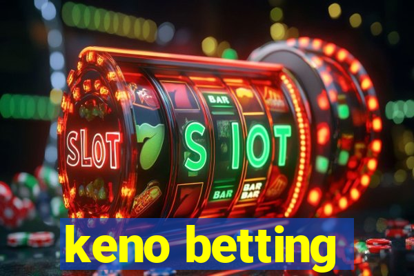 keno betting