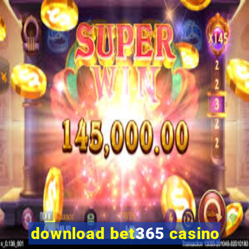 download bet365 casino