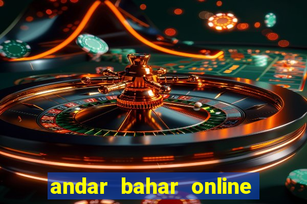 andar bahar online real cash game